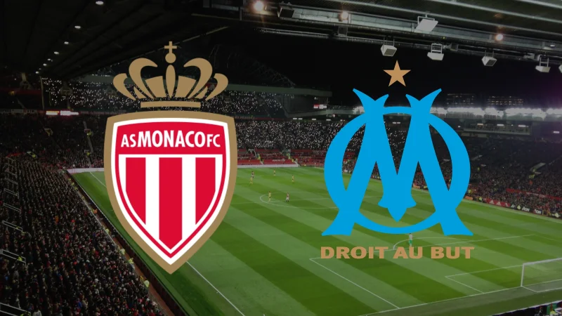 match Monaco Marseille en direct : horaires et chaînes tv